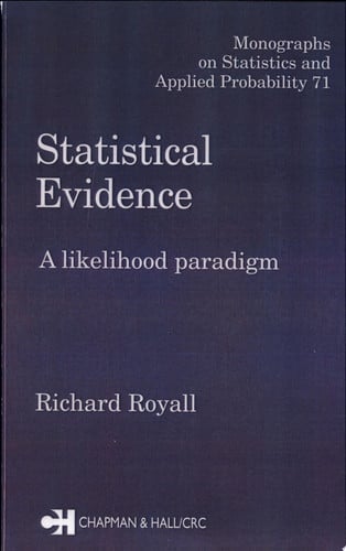 Statistical Evidence: A Likelihood Paradigm (Chapman & Hall/CRC Monographs on Statistics and Applied Probability)