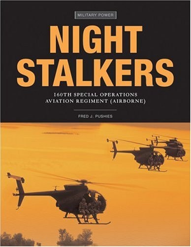 Night Stalkers: 160th Special Operations Aviation Regiment (Airborne) (Power)