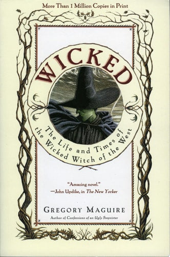 Wicked: The Life and Times of the Wicked Witch of the West