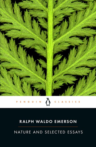 Nature and Selected Essays (Penguin Classics)