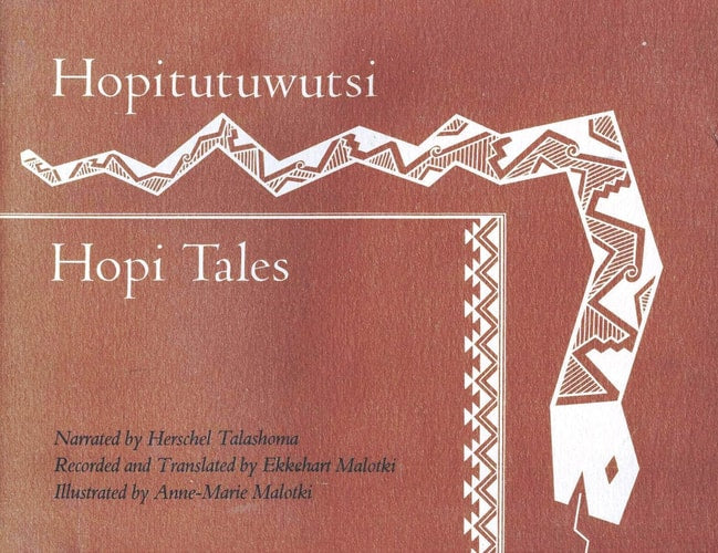 Hopitutuwutsi Hopi Tales: a Bilingual Collection of Hopi Indian Stories, Volume 9: Sun Tracks (An American Indian Literary Series)
