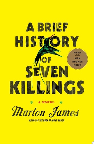 A Brief History of Seven Killings: A Novel