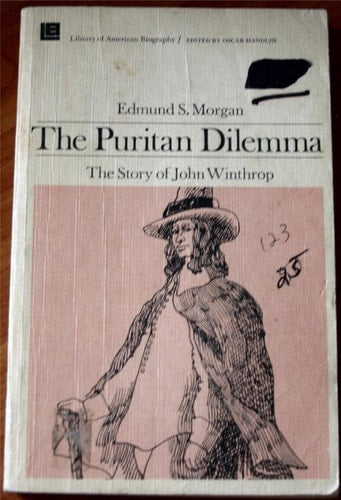 The Puritan Dilemma: The Story of John Winthrop