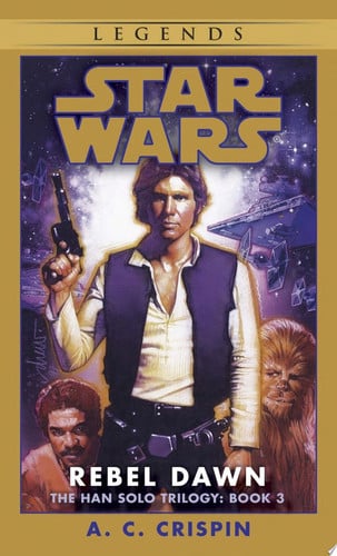 Rebel Dawn (Star Wars: The Han Solo Trilogy, Book 3)