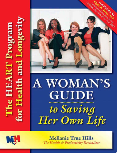 A Woman's Guide to Saving Her Own Life: The HEART Program for Health and Longevity