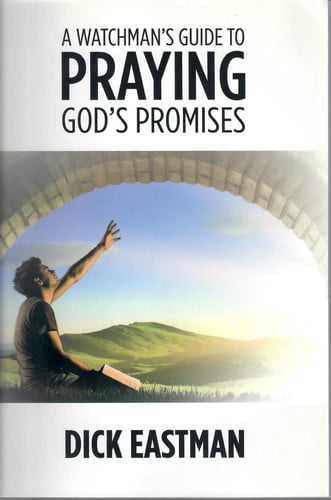 A Watchman's Guide to Praying God's Promises