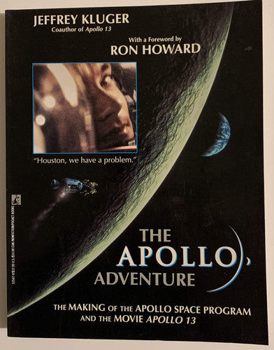 The Apollo Adventure: The Making of the Apollo Space Program and the Movie Apollo 13