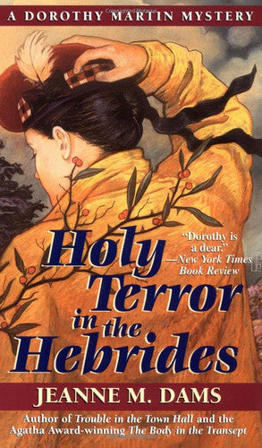 Holy Terror in the Hebrides (Dorothy Martin Mysteries, No. 3)