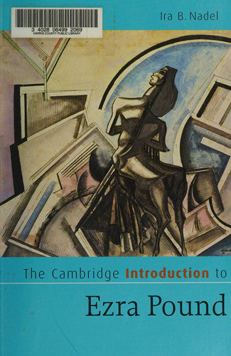 The Cambridge Introduction to Ezra Pound (Cambridge Introductions to Literature)
