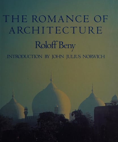 The romance of architecture