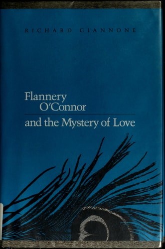Flannery O'Connor and the Mystery of Love