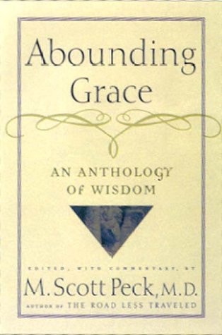 Abounding Grace An Anthology Of Wisdom