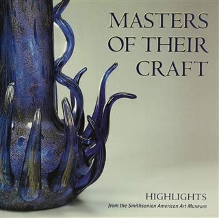 Masters of Their Craft:  Highlights from the Smithsonian American Art Museum