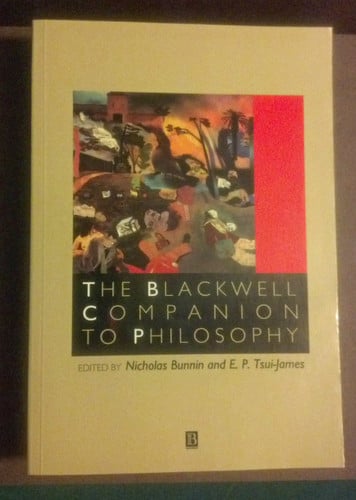 The Blackwell Companion to Philosophy