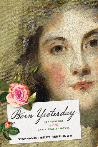 Born Yesterday: Inexperience and the Early Realist Novel
