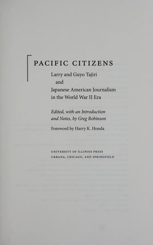 Pacific Citizens: Larry and Guyo Tajiri and Japanese American Journalism in the World War II Era (Asian American Experience)