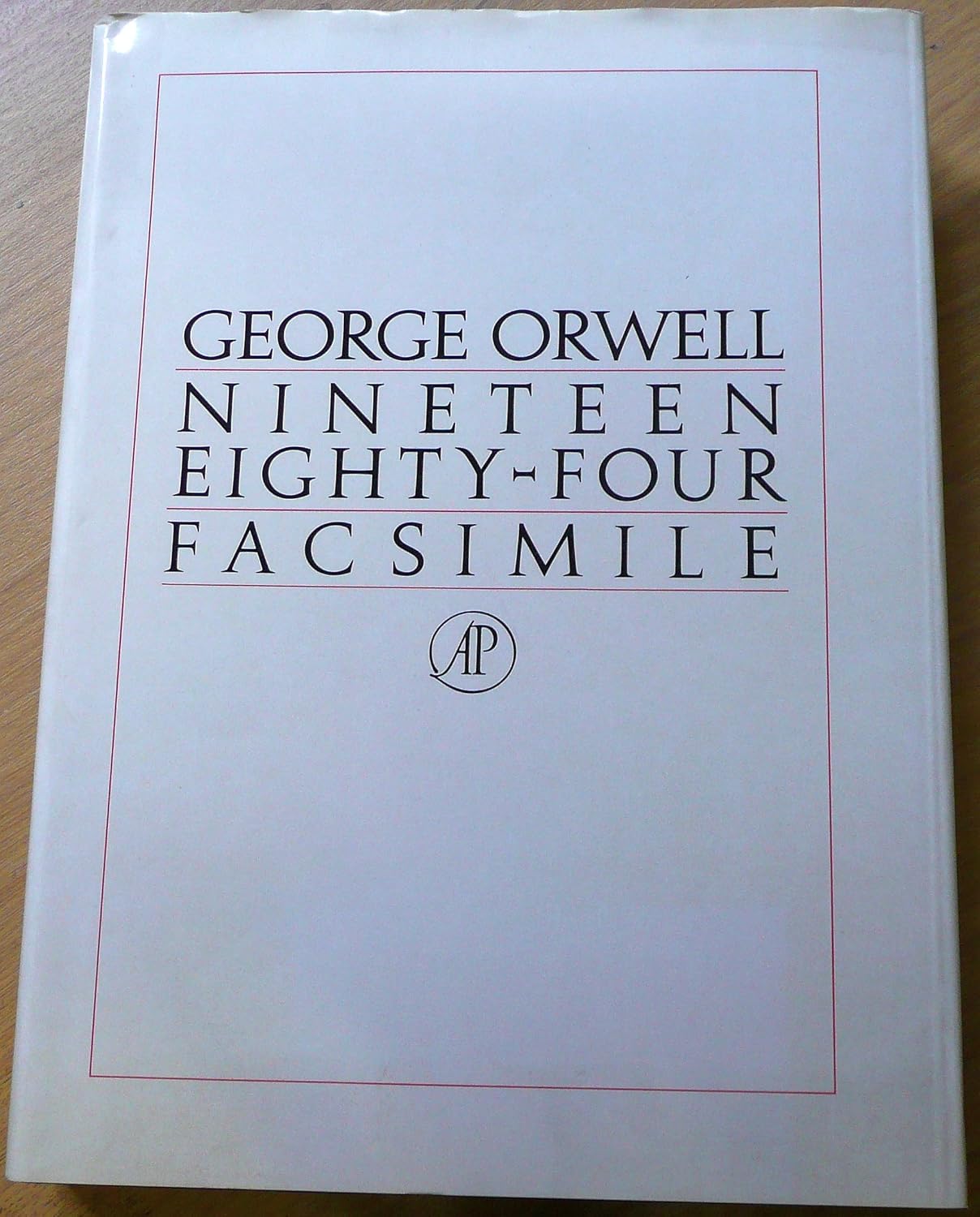 Nineteen Eighty-Four: The Facsimile of the Extant Manuscript