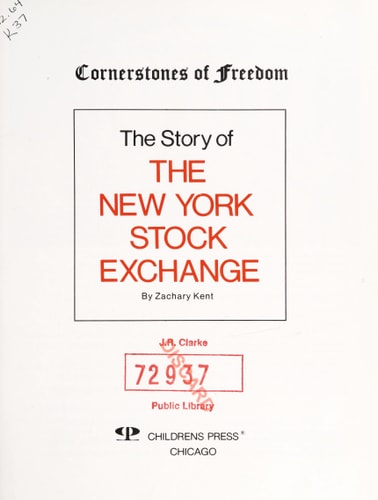 The Story of the New York Stock Exchange (Corner Stones of Freedom)