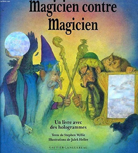 Magicien contre Magicien Une livre avec des hologrammes