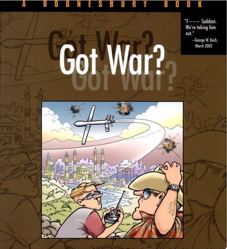 Got War?: A Doonesbury Book (Volume 23)