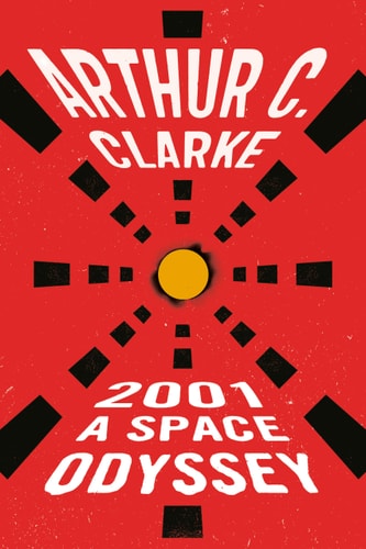 2001: a Space Odyssey (Space Odyssey Series)