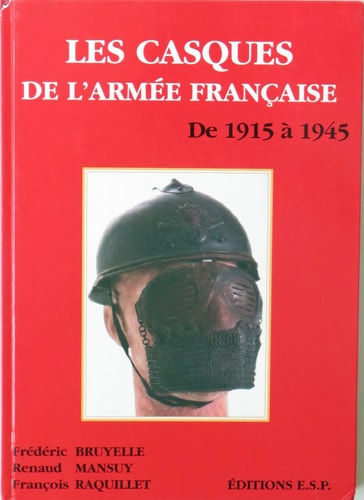 Casques De L'armee Francaise - 1915 To 1945