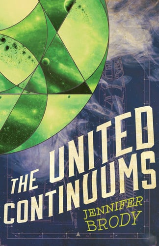 The United Continuums: The Continuum Trilogy, Book 3 (The Continuum Trilogy, 3)