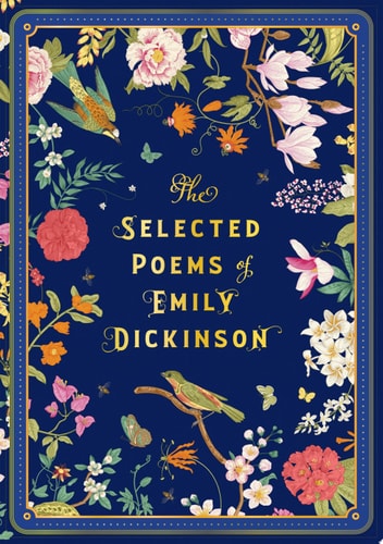 The Selected Poems of Emily Dickinson (Volume 8) (Timeless Classics, 8)