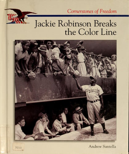 Jackie Robinson Breaks the Color Line (Cornerstones of Freedom Second Series)