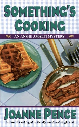 Something's Cooking: An Angie Amalfi Mystery (Angie Amalfi Mysteries)