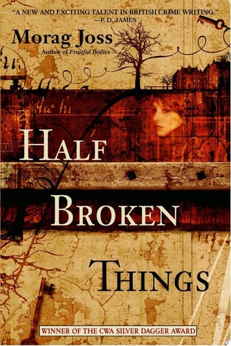 Half Broken Things: A Novel