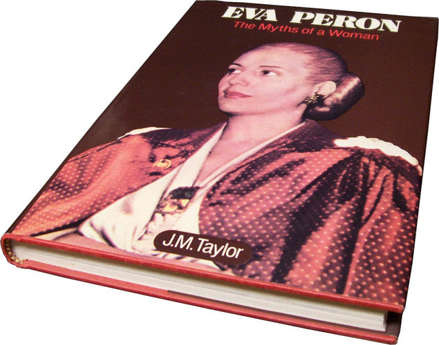 Eva Perón: The Myths of a Woman