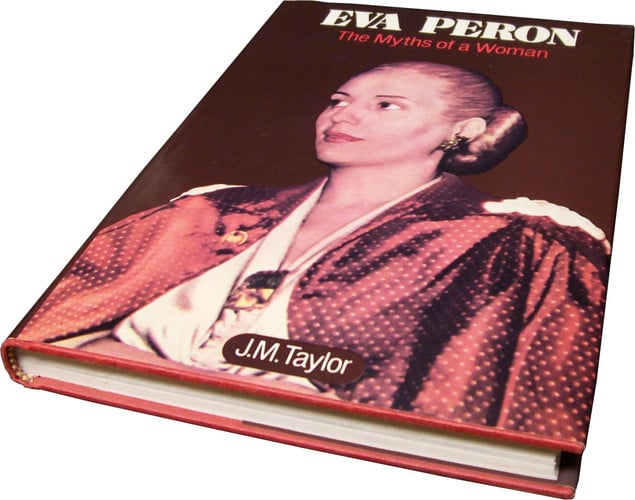 Eva Perón: The Myths of a Woman