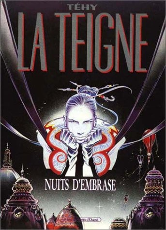 La teigne. 1, Nuits d'embrase