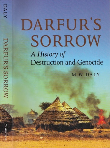Darfur's Sorrow: A History of Destruction and Genocide