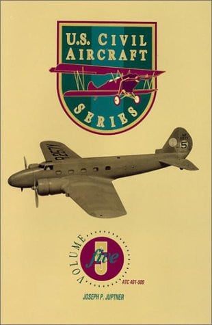U.S. Civil Aircraft Series, Vol. 5 (U.S. Aircraft Series)