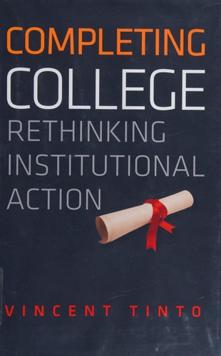 Completing College: Rethinking Institutional Action