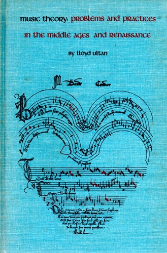 Music Theory: Problems and Practices in the Middle Ages and Renaissance
