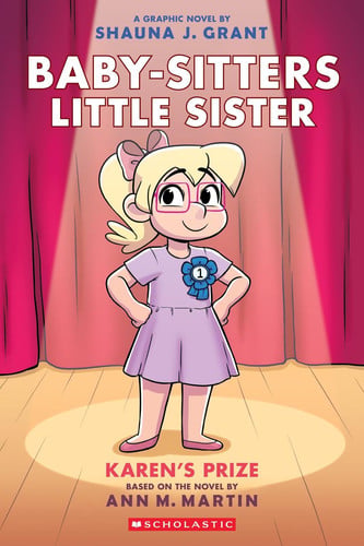 Karen's Prize: A Graphic Novel (Baby-sitters Little Sister #10) (Baby-Sitters Little Sister Graphix)