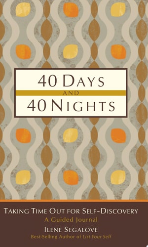 40 Days and 40 Nights: Taking Time Out for Self-Discovery