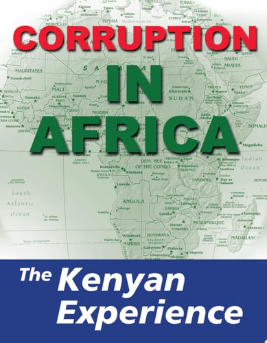 Corruption in Africa: The Kenyan Experience