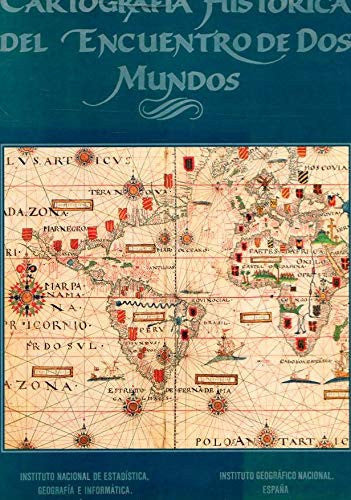 Cartografi´a histo´rica del encuentro de dos mundos (Spanish Edition)