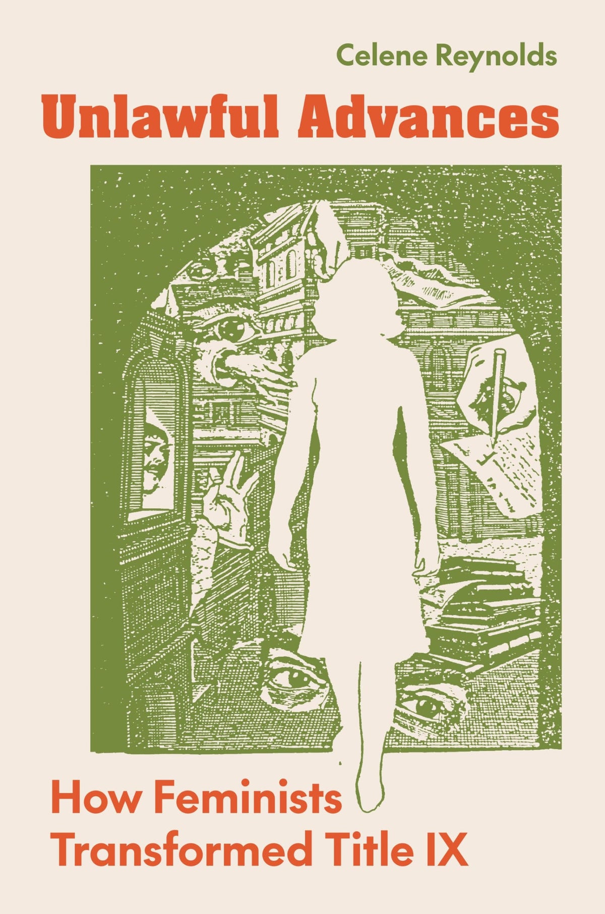 Unlawful Advances: How Feminists Transformed Title IX