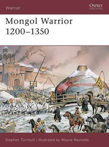Mongol Warrior 1200–1350 (Warrior, 84)