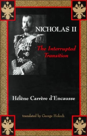 Nicholas II: The Interrupted Transition