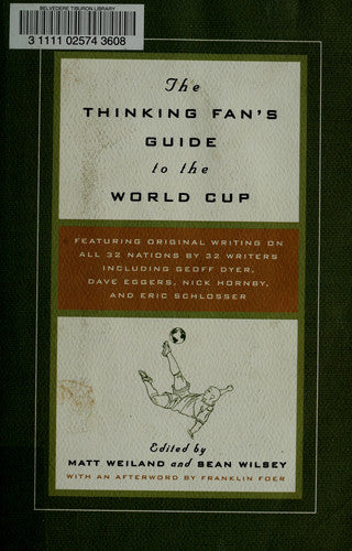 The Thinking Fan's Guide to the World Cup