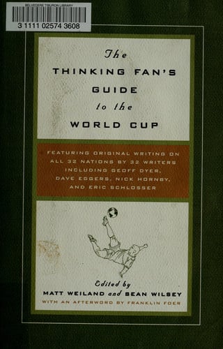 The Thinking Fan's Guide to the World Cup
