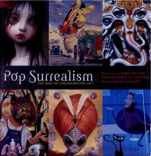 Pop Surrealism: The Rise Of Underground Art