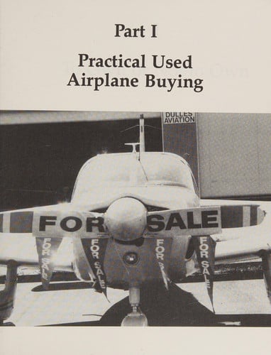The Illustrated Buyer's Guide to Used Airplanes
