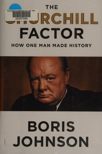 The Churchill Factor: How One Man Made History